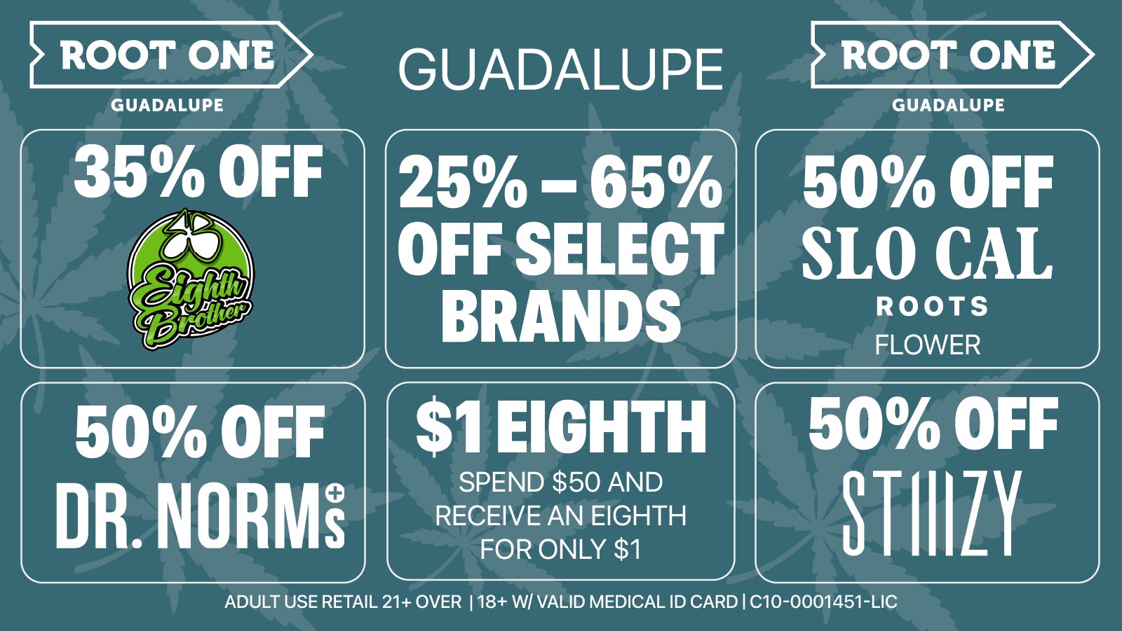 Root One - Guadalupe 🌿 $1 Eighths + 50% OFF Stiiizy & SCR Flower