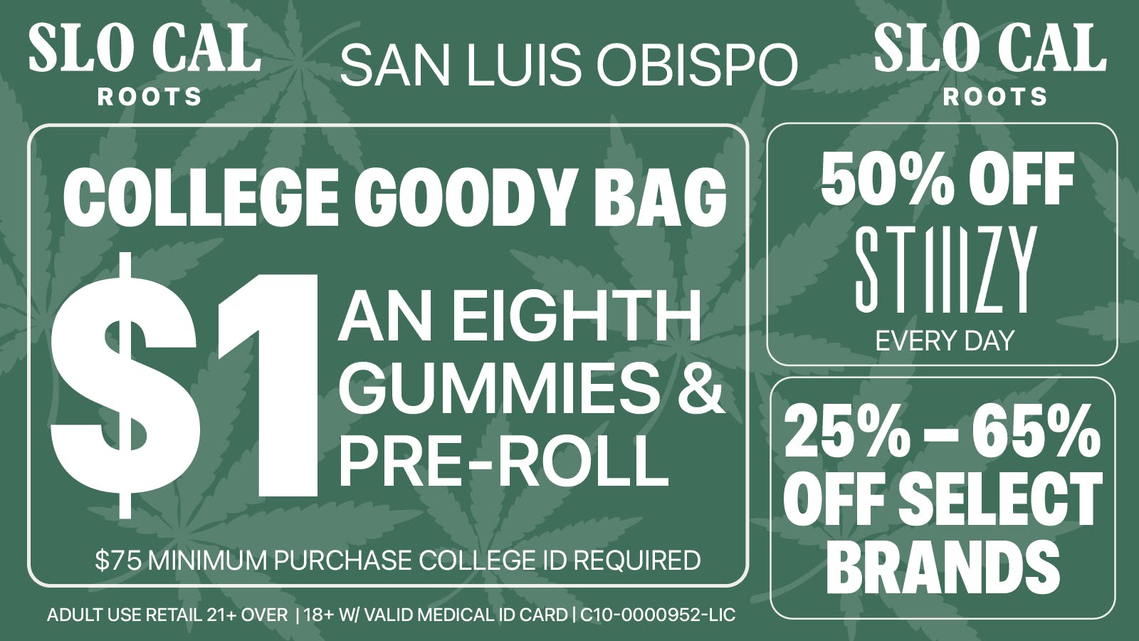 SLOCAL Roots $1 STUDENT GOODIE BAG - Eighth, Gummies & Preroll