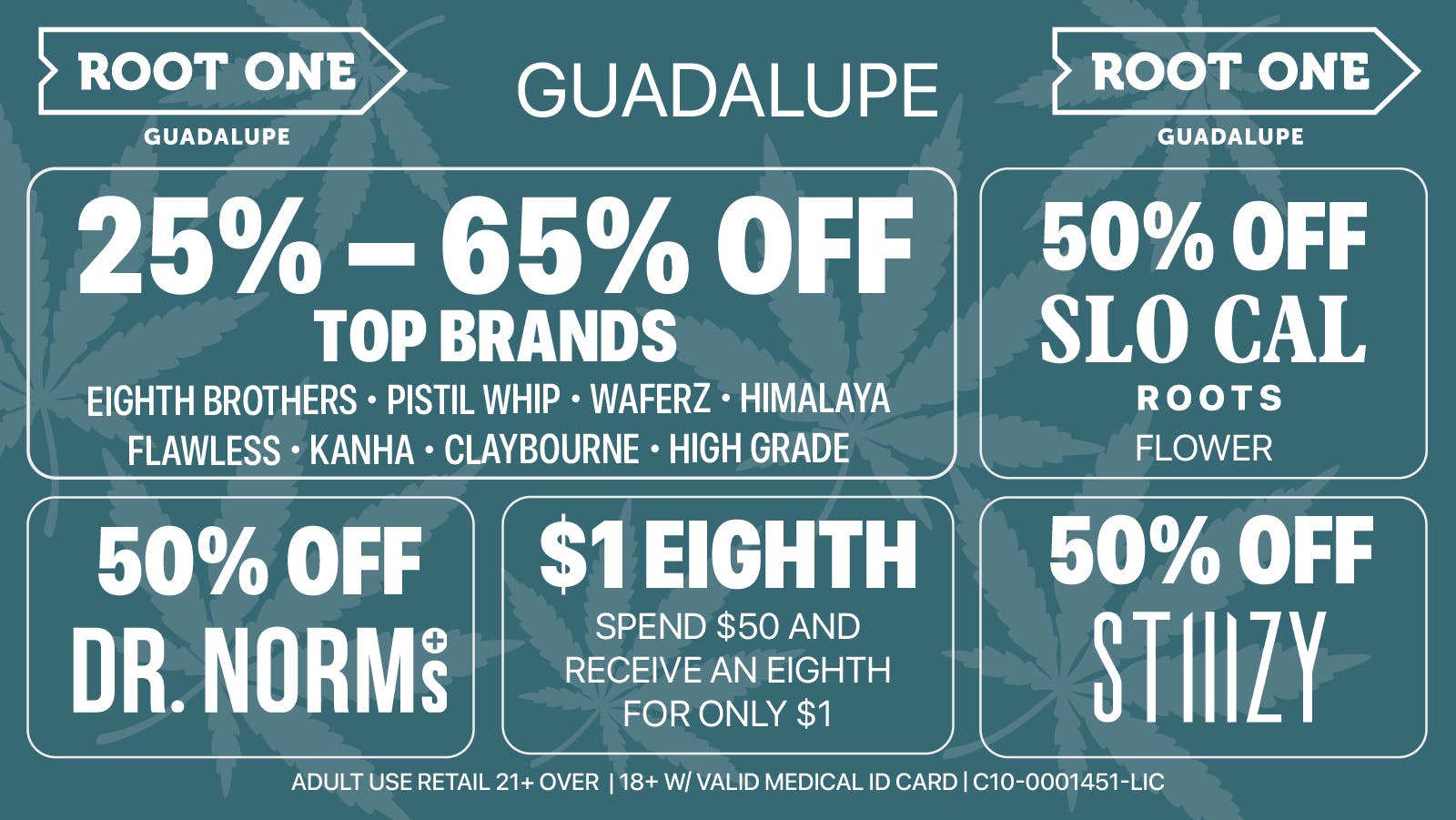 Root One - Guadalupe 🌿 $1 Eighths + 50% OFF Stiiizy & SCR Flower