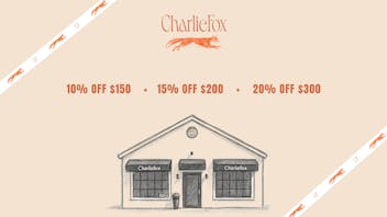 Charlie Fox - The Hamptons 10% Off $150+ 15% Off $200+ 20% $300 +