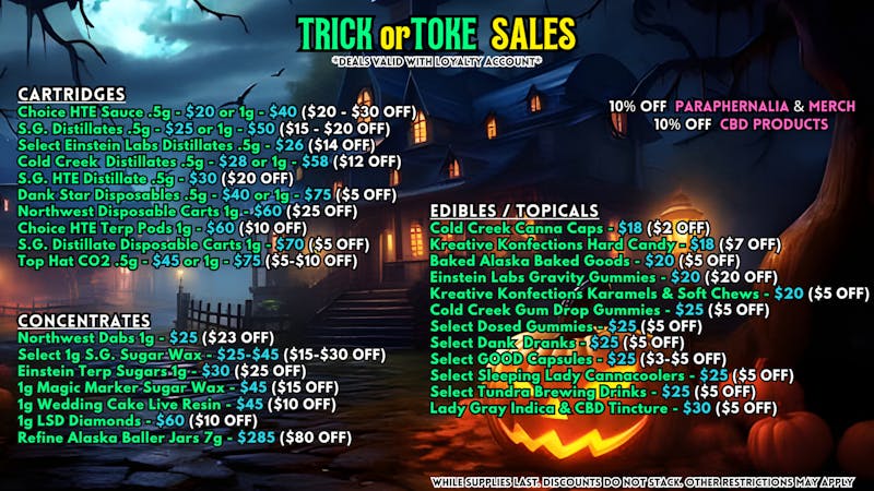 Scorpion Grass - South Anchorage TRICK OR TOKE SALES - CARTS, DABS, EDIBLES!
