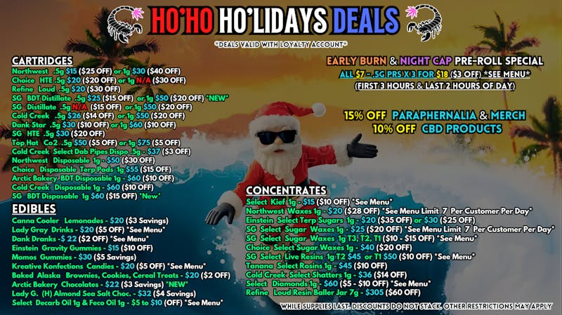 Scorpion Grass HO’HO HO’LIDAY DEALS - CARTS, DABS, EDIBLES!