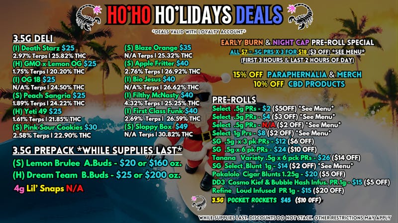 Scorpion Grass Ho'Ho Ho'lidays Deals - FLOWER+PRS SALES!