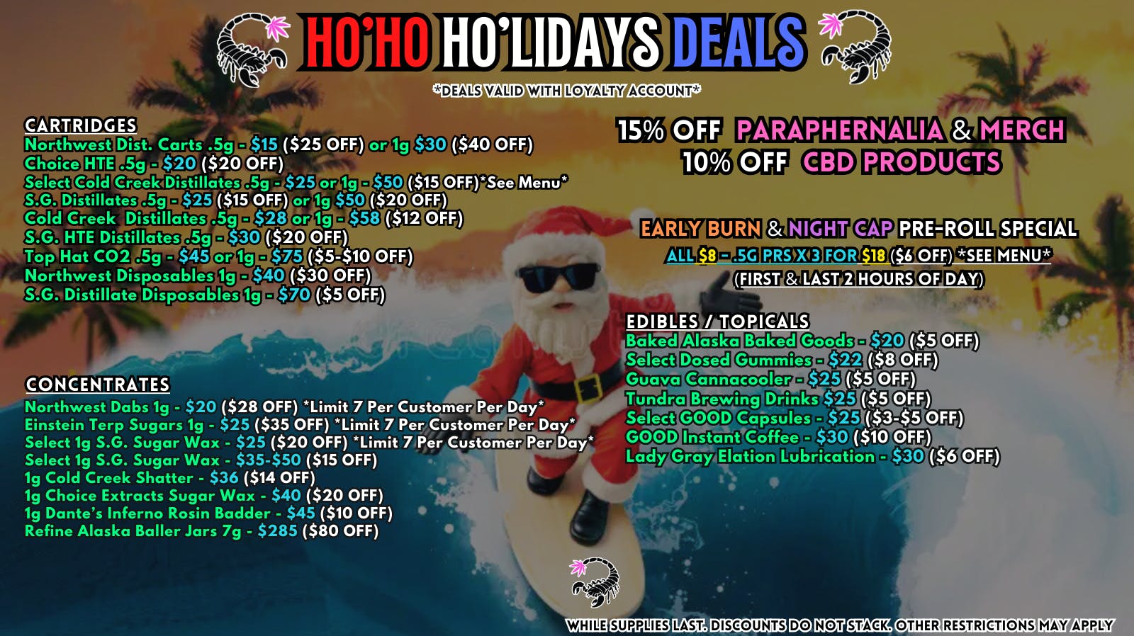 Scorpion Grass - South Anchorage HO’HO HO’LIDAY DEALS - CARTS, DABS, EDIBLES!