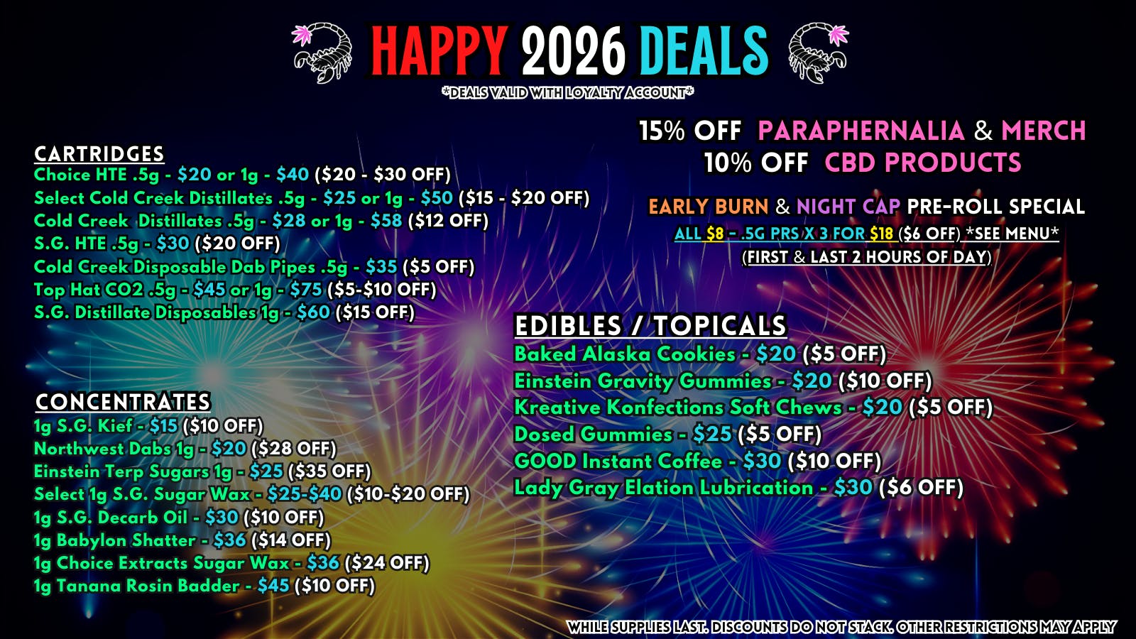 Scorpion Grass - South Anchorage NEW YEAR'S EVE FIESTA DEALS-CARTS, DABS, EDIBLES!