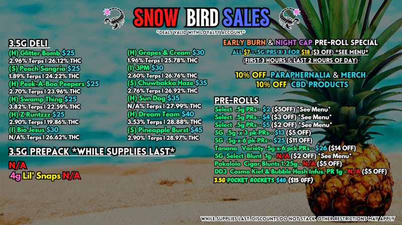 Scorpion Grass SNOW BIRD SALES- FLOWER & PRE-ROLLS!