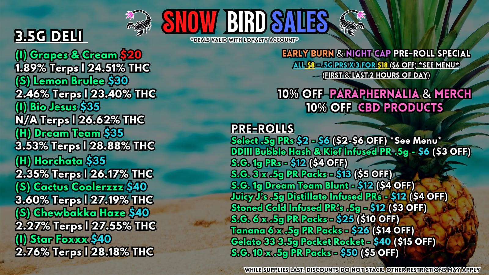 Scorpion Grass - South Anchorage SNOW BIRD SALES - FLOWER & PRE-ROLLS!