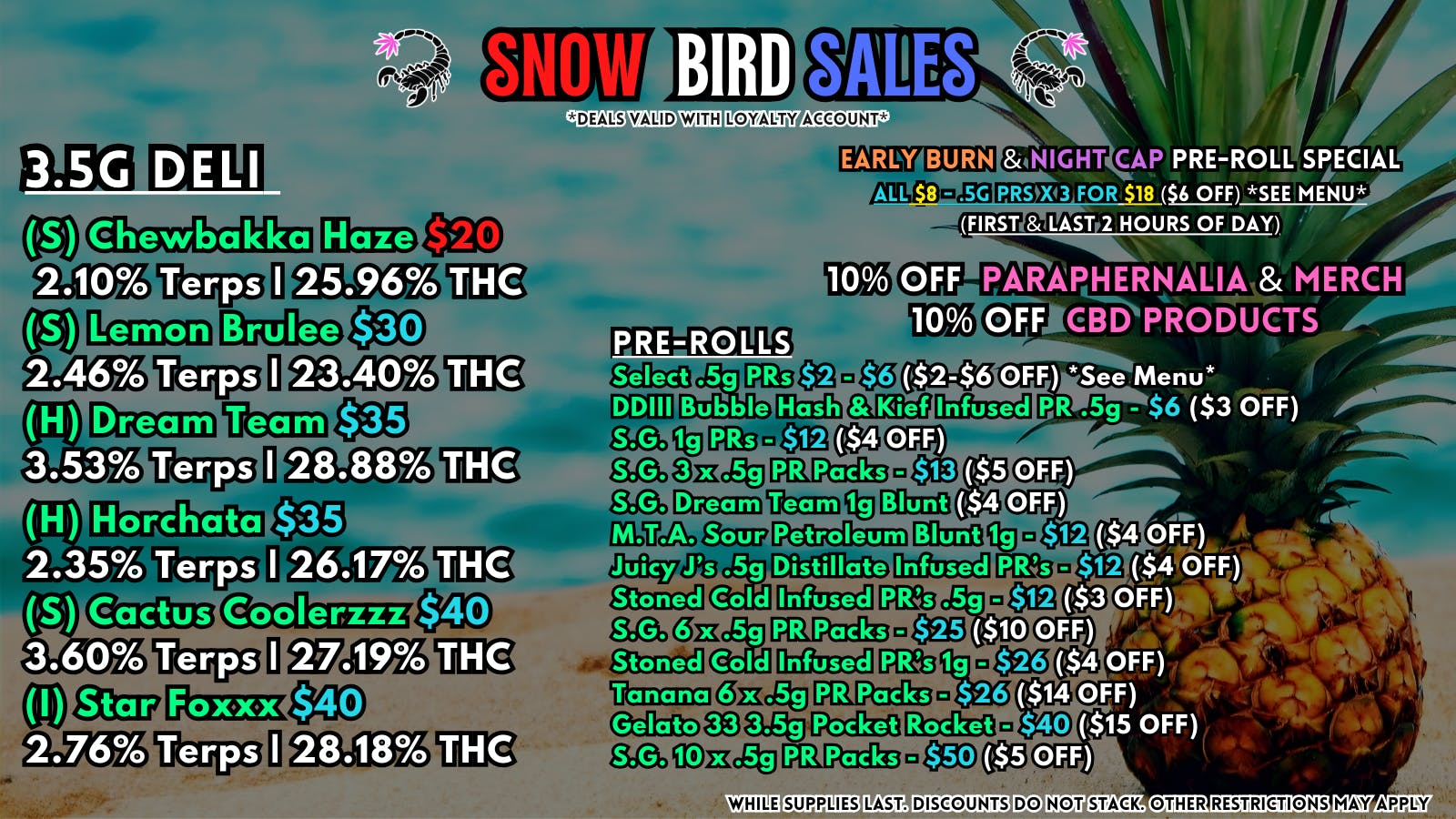 Scorpion Grass - South Anchorage SNOW BIRD SALES - FLOWER & PRE-ROLLS!