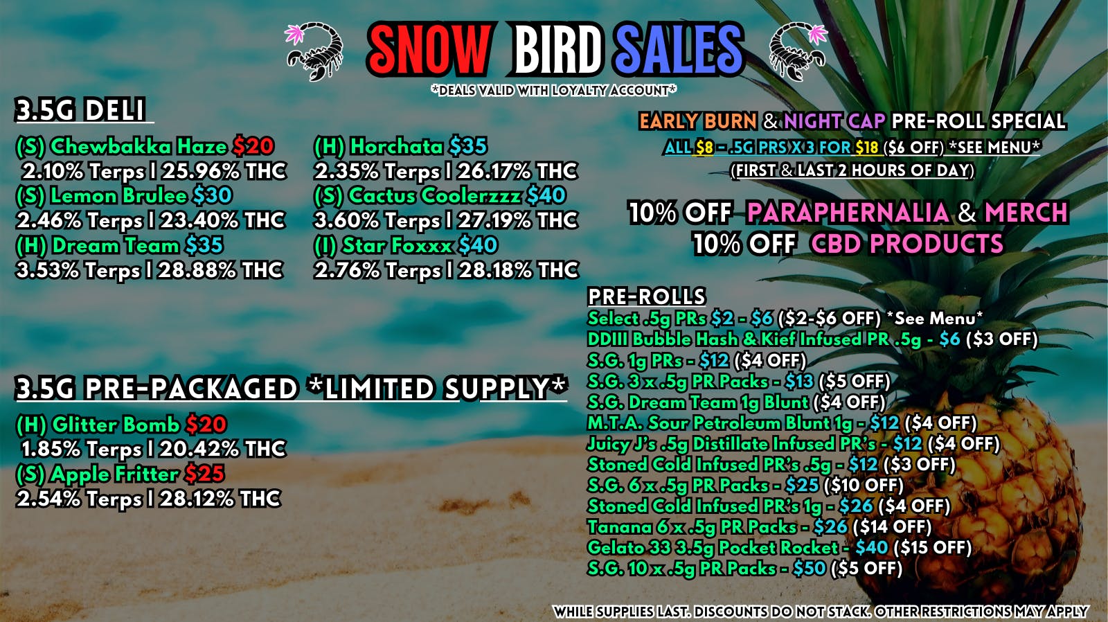 Scorpion Grass - South Anchorage SNOW BIRD SALES - FLOWER & PRE-ROLLS!