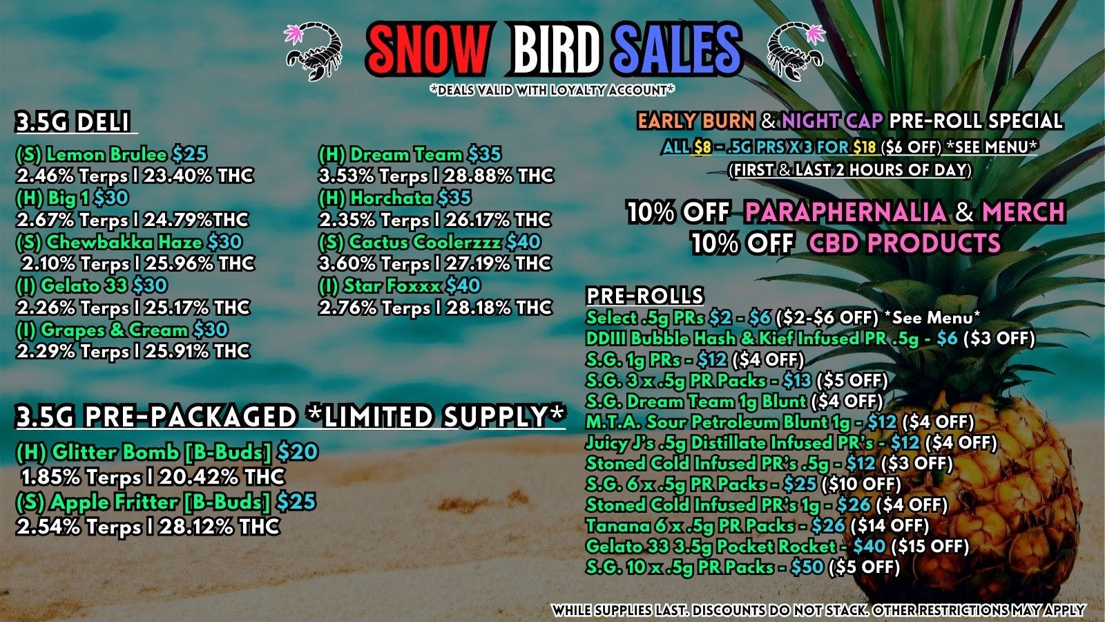 Scorpion Grass - South Anchorage SNOW BIRD SALES - FLOWER & PRE-ROLLS!