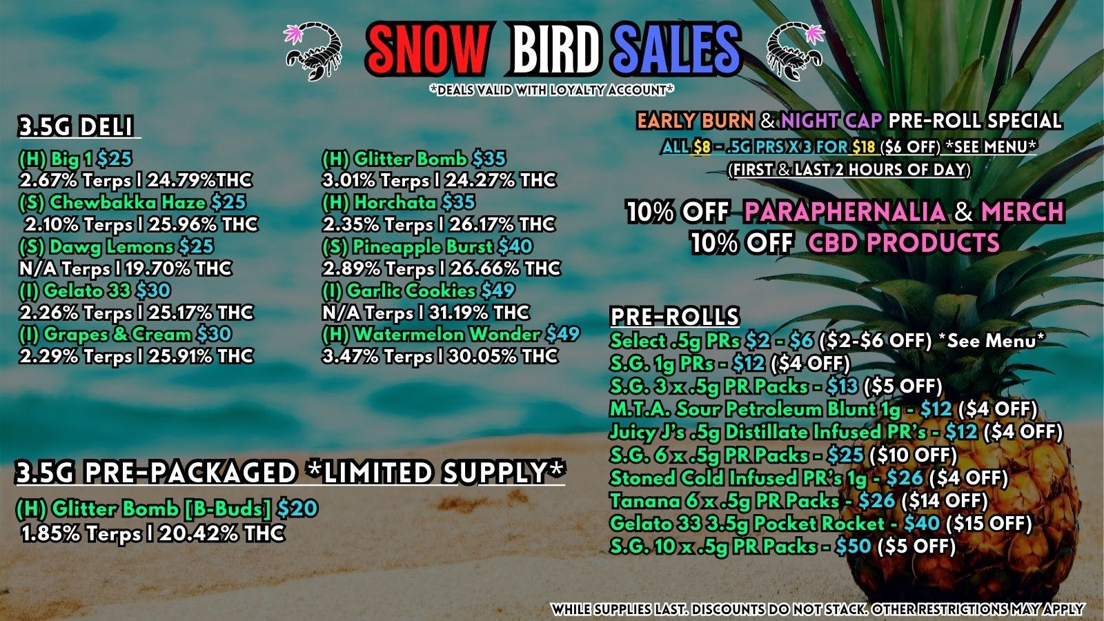 Scorpion Grass - South Anchorage SNOW BIRD SALES - FLOWER & PRE-ROLLS!