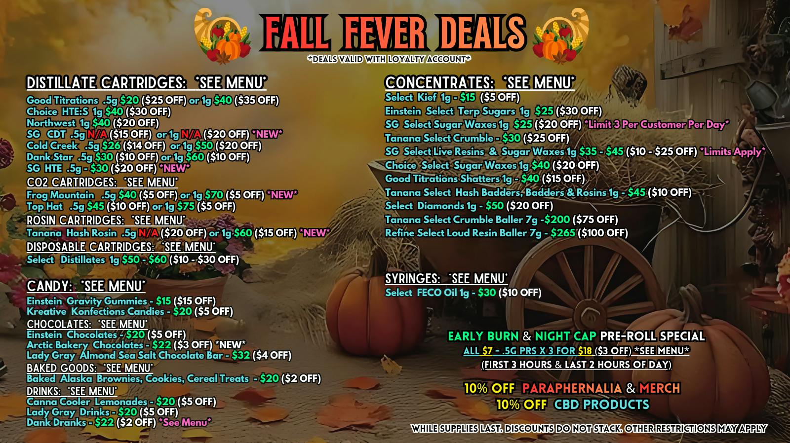 Scorpion Grass FALL FEVER DEALS! Flower and Pre-rolls!