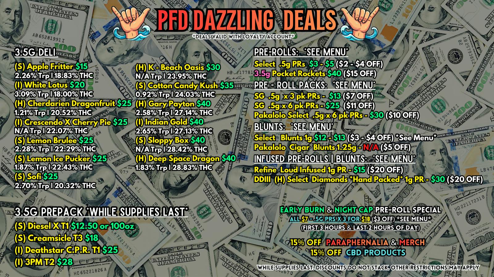 Scorpion Grass PFD DAZZLING DEALS! Flower and Pre-rolls!