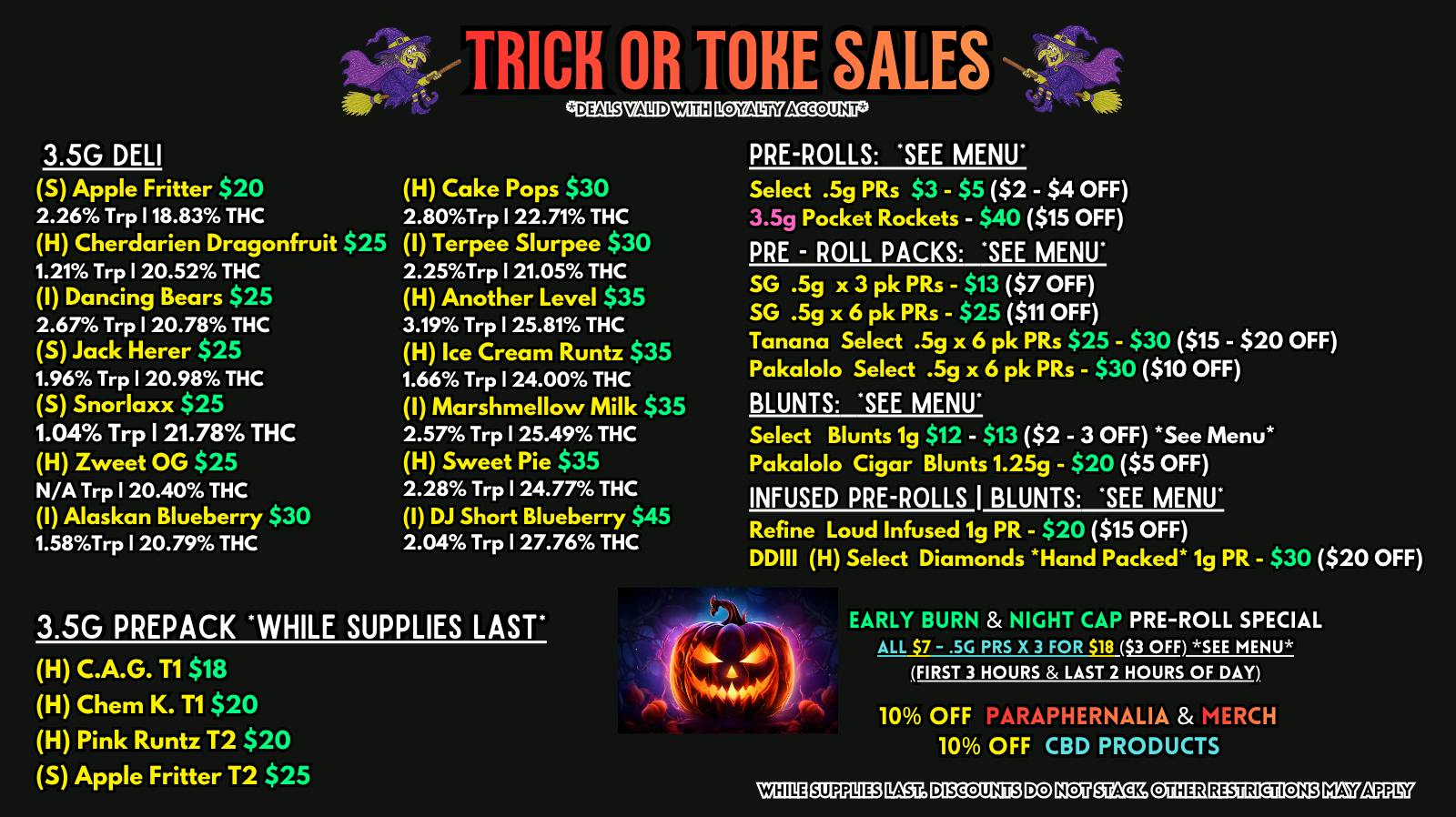 Scorpion Grass TRICK OR TOKE SALES! Flower and Pre-rolls!