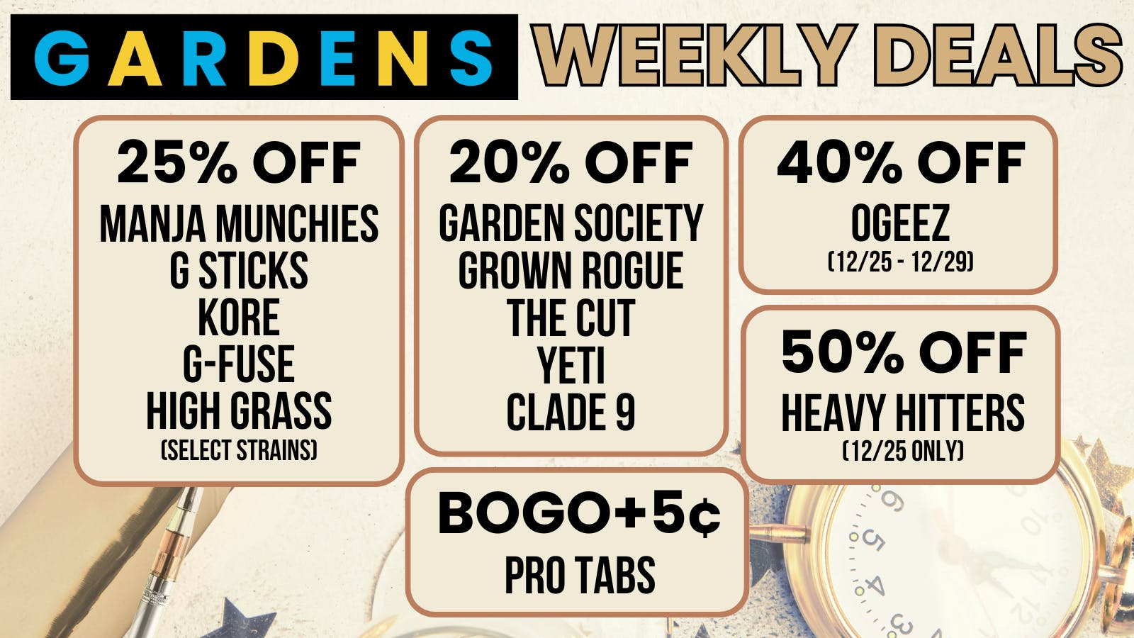 Garfield Gardens Dispensary December 25th - January 1st Weekly deals
