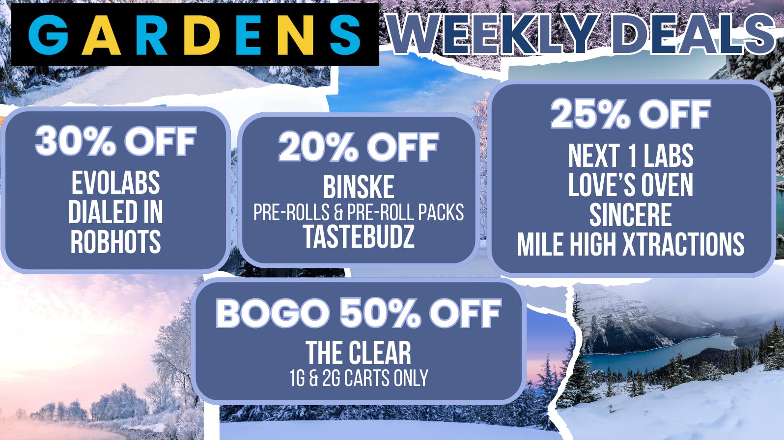 Gardens Dispensary - Regis Lowell Weekly Deals January 22nd - 29th