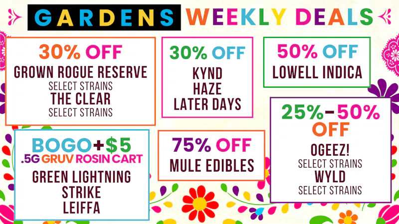 Garfield Gardens Dispensary Weekly Deals April 30th - May 7th