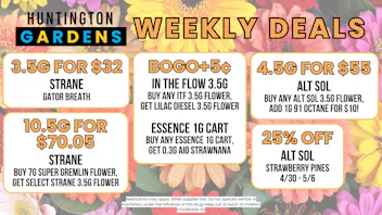 Huntington Gardens Weekly Deals April 30th - May 7th