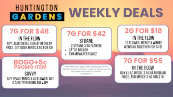Huntington Gardens Weekly Deals 6/25 -7/2