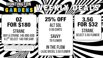 Huntington Gardens Weekly Deals 7/30 - 8/6