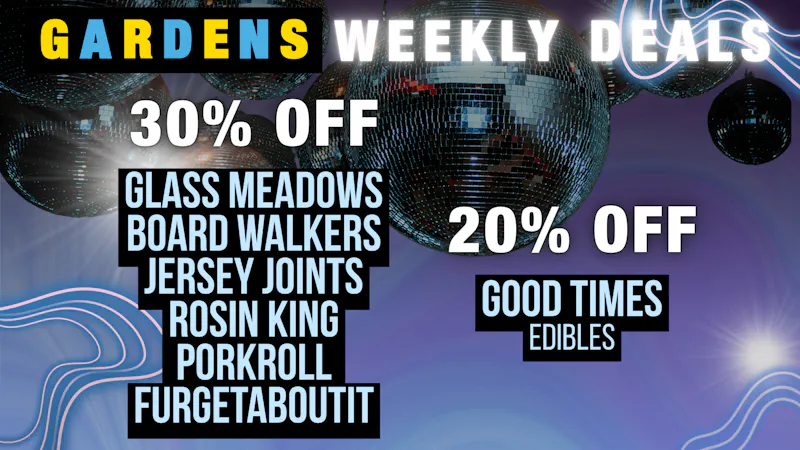 Garfield Gardens Dispensary Weekly Deals 8/6 - 8/13