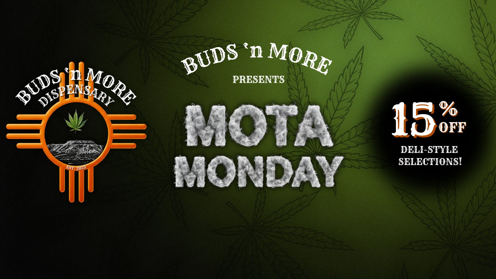 Buds N More Dispensary 🌿 MOTA MONDAY 🌿