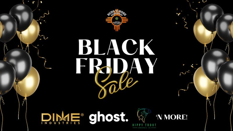 Buds N More Dispensary Black Friday Store Deal