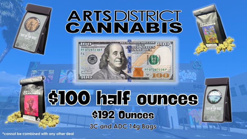 Arts District Cannabis $100 Half Ounce Special