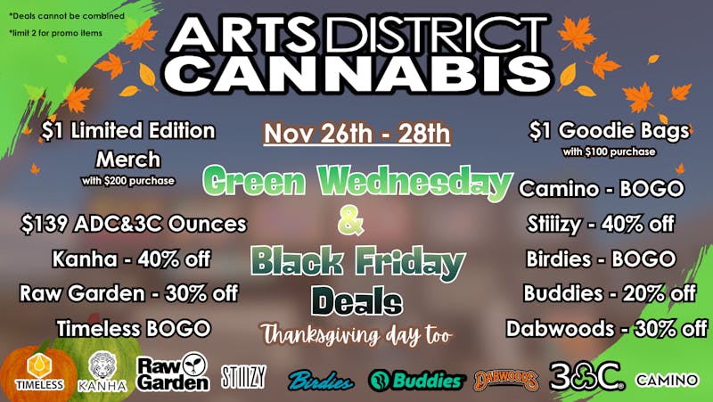 Arts District Cannabis ADC Green Wednesday thru Black Friday