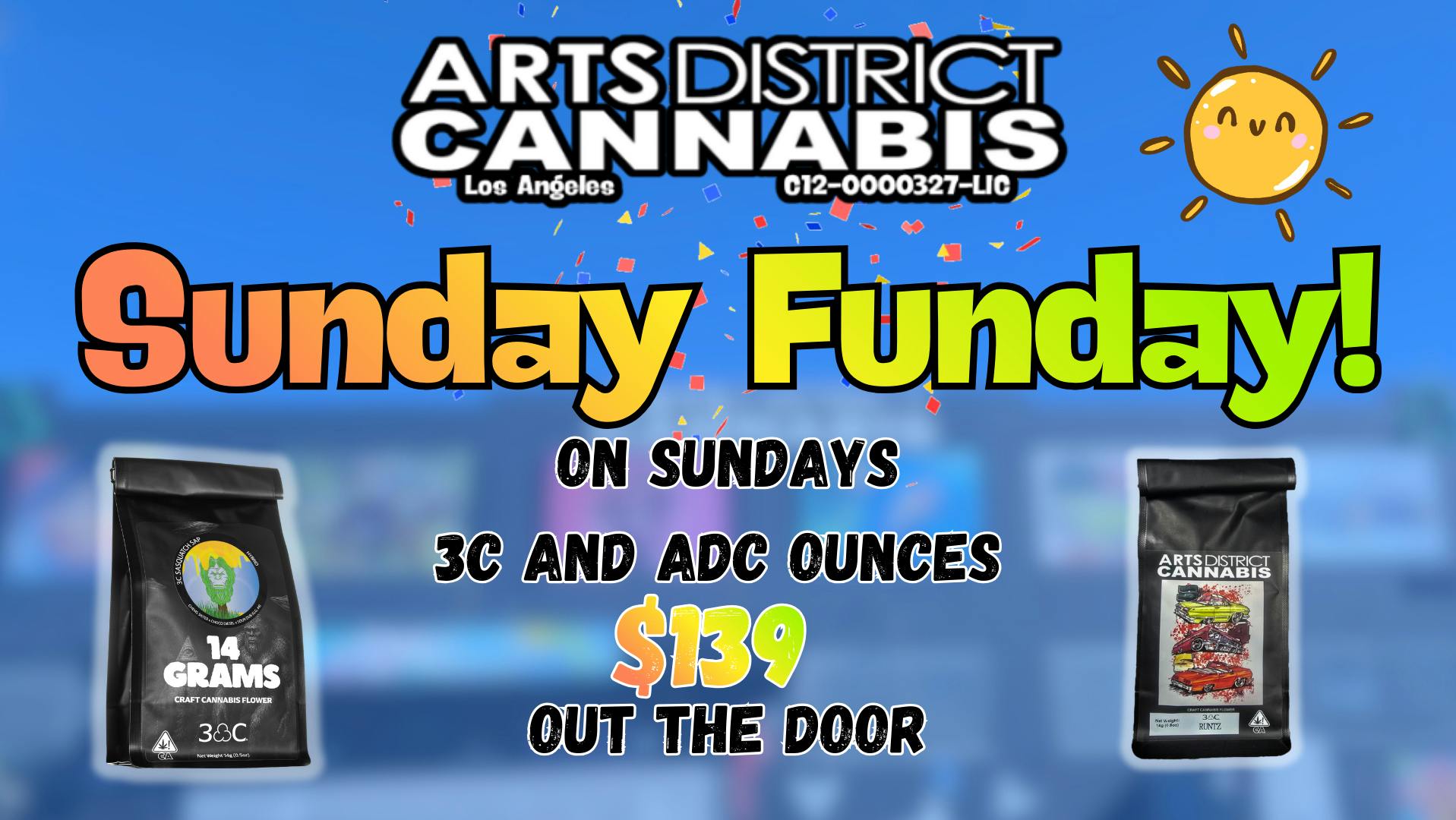 Arts District Cannabis Sunday Funday Ounce Special