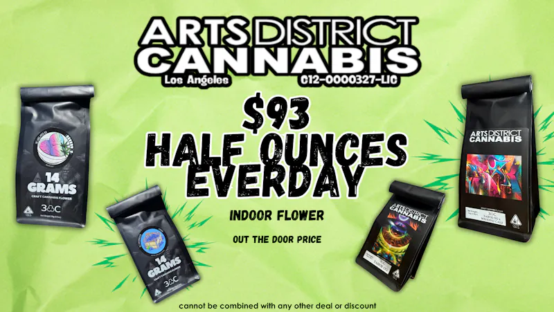 Arts District Cannabis $93 OUT THE DOOR half ounce deal