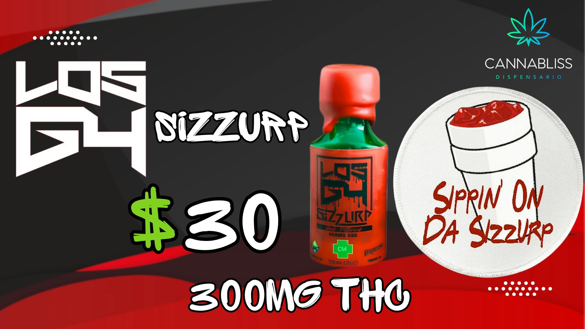 Cannabliss Los G4 Sizzurp!!
