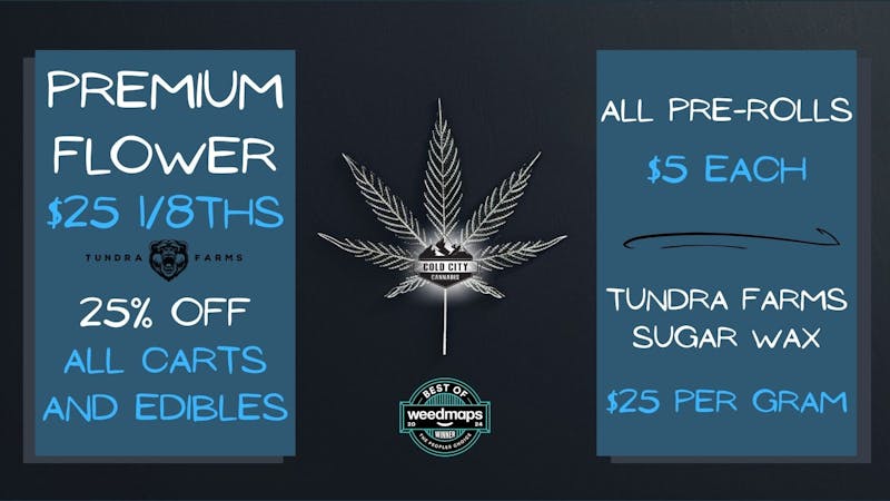 Cold City Cannabis - Anchorage Deli Flower $25 1/8ths - Sugar Wax $25 Per Gram!!