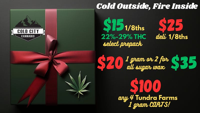 Cold City Cannabis - Anchorage WINTER HEAT only @ COLD CITY CANNABIS