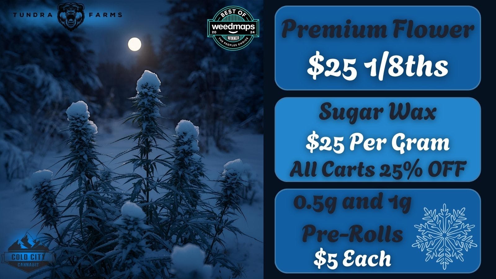 Cold City Cannabis - Anchorage All Pre-Rolls $5 Each!! - $25 1/8ths Deli Flower!!