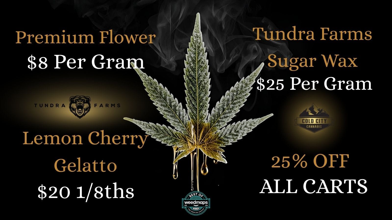 Cold City Cannabis - Anchorage Deli Flower $8 Grams!! Sugar Wax $25 Per Gram!!