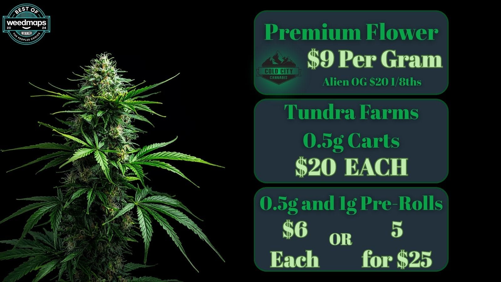 Cold City Cannabis - Anchorage Deli Flower $9 Grams - Alien OG $20 1/8ths!!