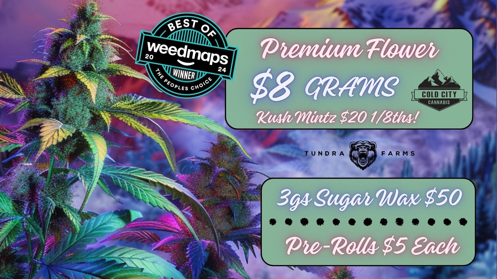 Cold City Cannabis - Anchorage Deli Flower $8 Grams!! Sugar Wax 3gs for $50!!