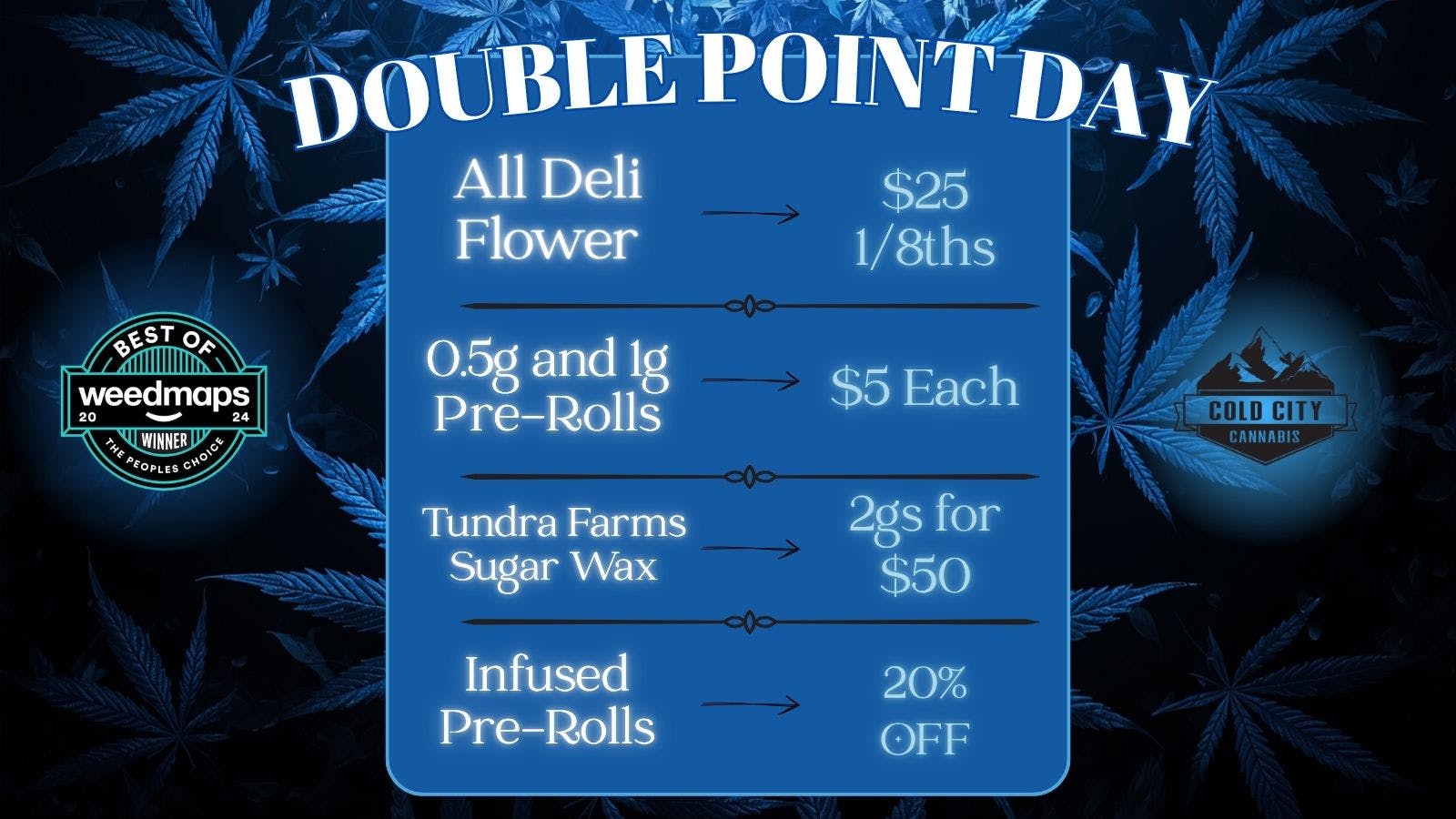 Cold City Cannabis - Anchorage Deli Flower $25 1/8ths! Infused Pre-Rolls 20% OFF!