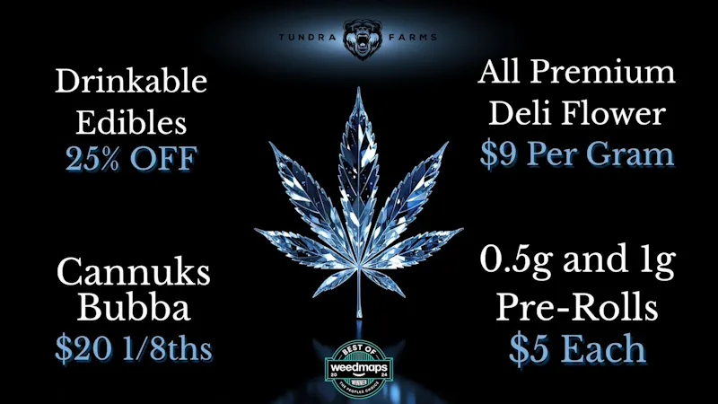 Cold City Cannabis - Anchorage Cannuks Bubba $20 Eighths! - 25% OFF Drinkables!!