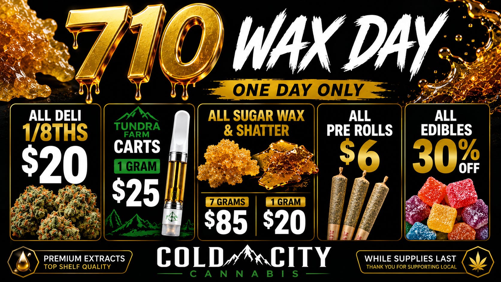 Cold City Cannabis - Anchorage 🔥 710 WAX DAY – ONE DAY ONLY! 🔥 @ COLD CITY