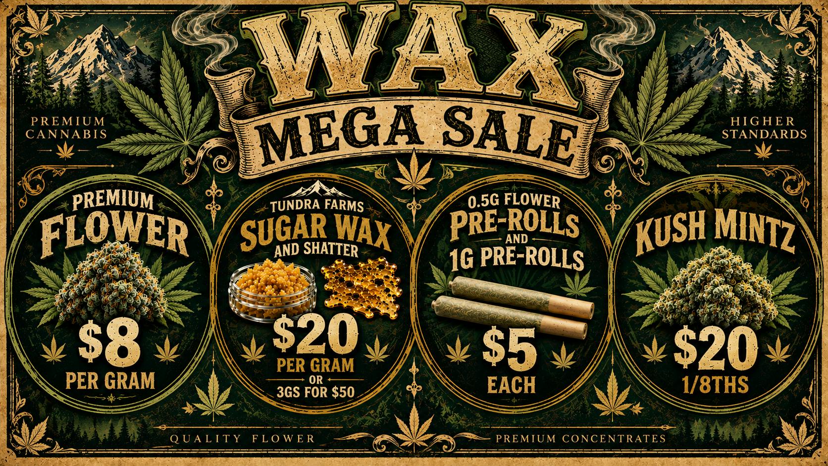 Cold City Cannabis - Anchorage Sugar Wax 3gs for $50! - Kush Mintz $20 1/8ths!