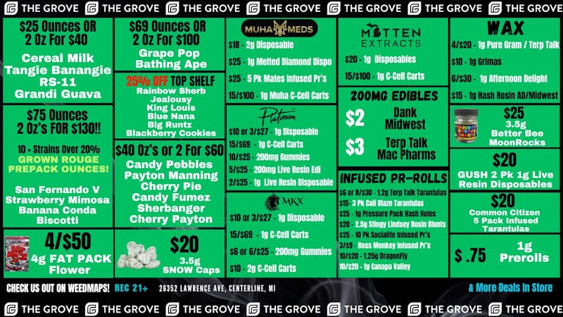 The Grove $40 Ounces - $2 Edible - 4/$20 Wax - 3/$27 Dispos