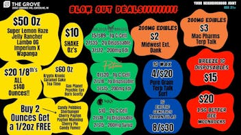 The Grove $40 Ounces - $2 Edible - 4/$20 Wax - 3/$27 Dispos