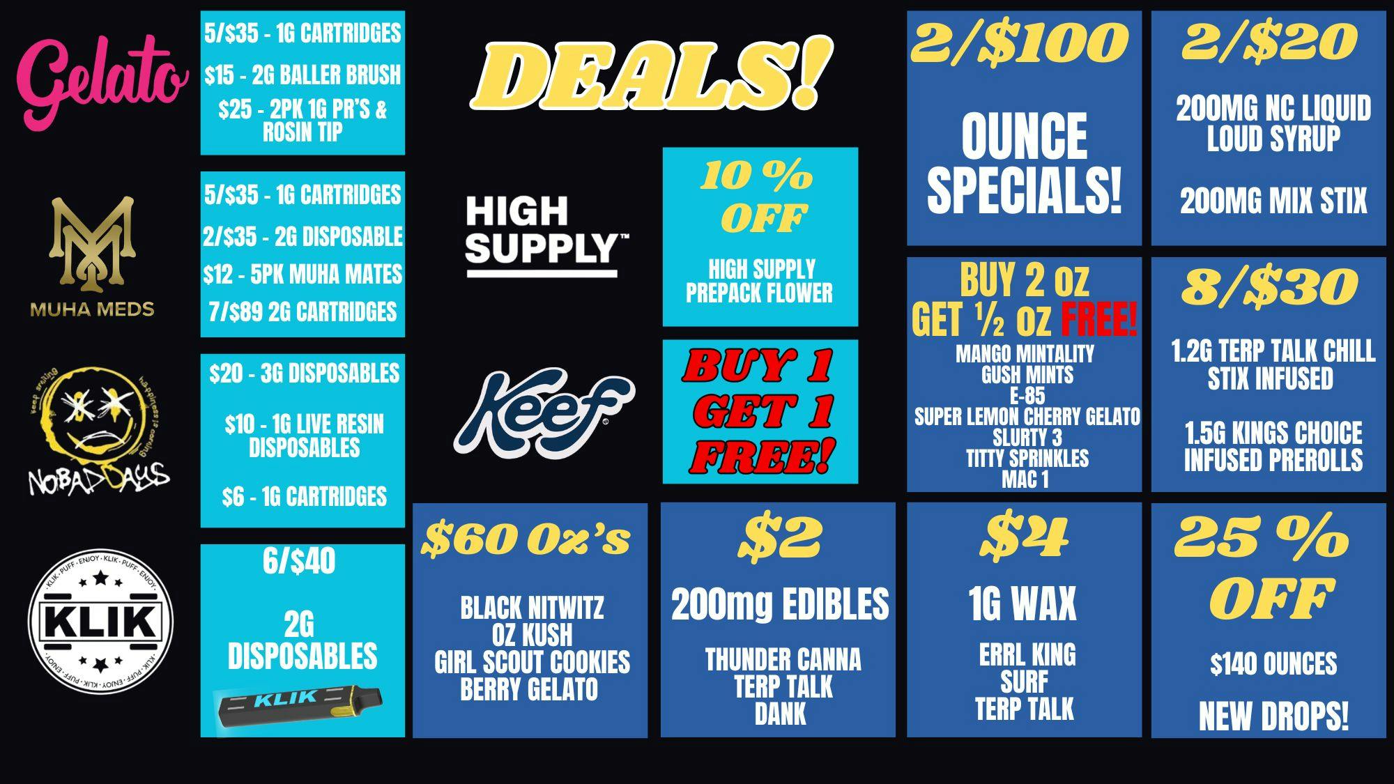 The Grove 2/$100 Oz Specials! 6/$40 2g Disposables! $2 Edibl