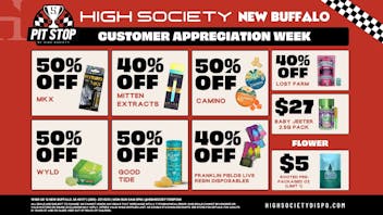 High Society CUSTOMER APPRECIATION WEEK!!
