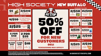 High Society WEEKLY DEALS!!