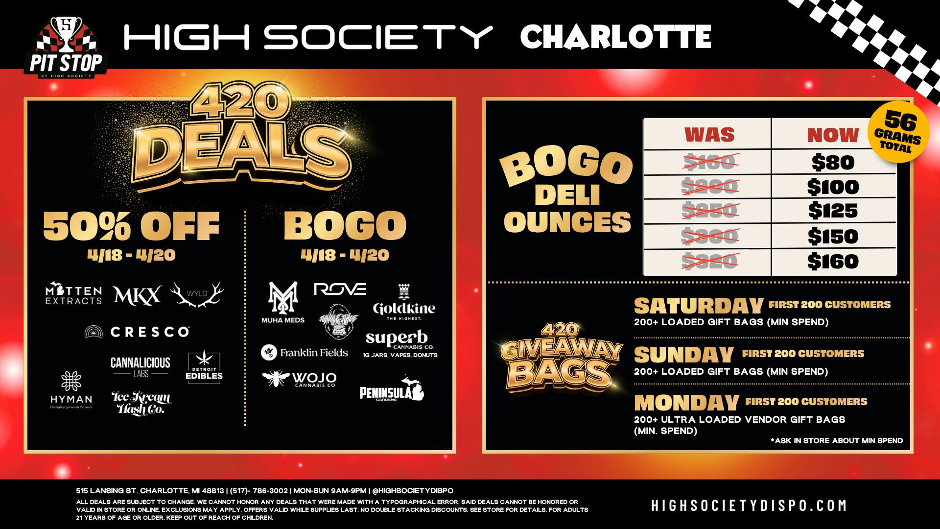 High Society Charlotte 4/20 WEEKEND! BOGO OZ's! 200 LOADED GIFT BAGS!