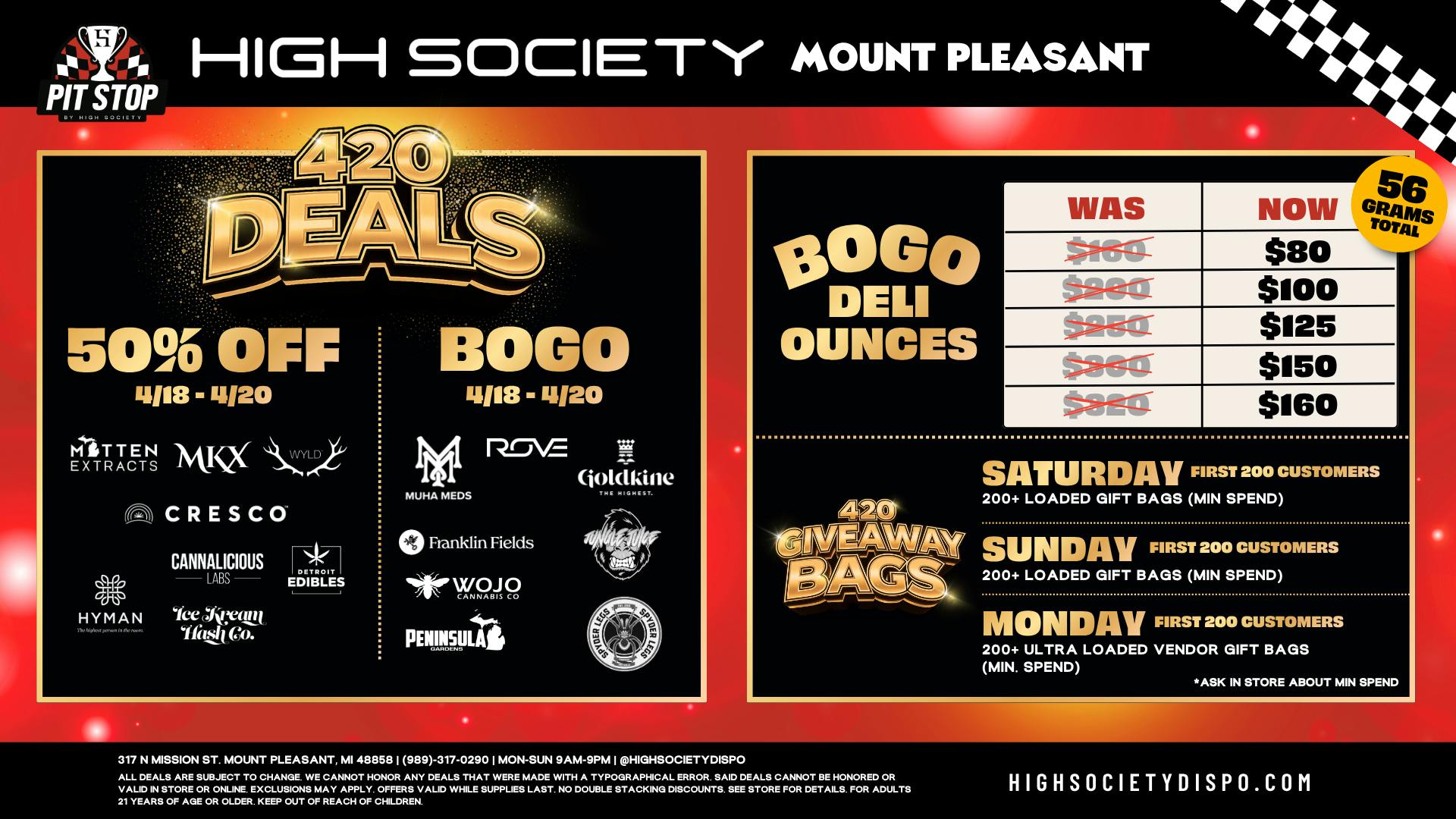 High Society Mount Pleasant 4/20 WEEKEND! BOGO OZ's! 200 LOADED GIFT BAGS!