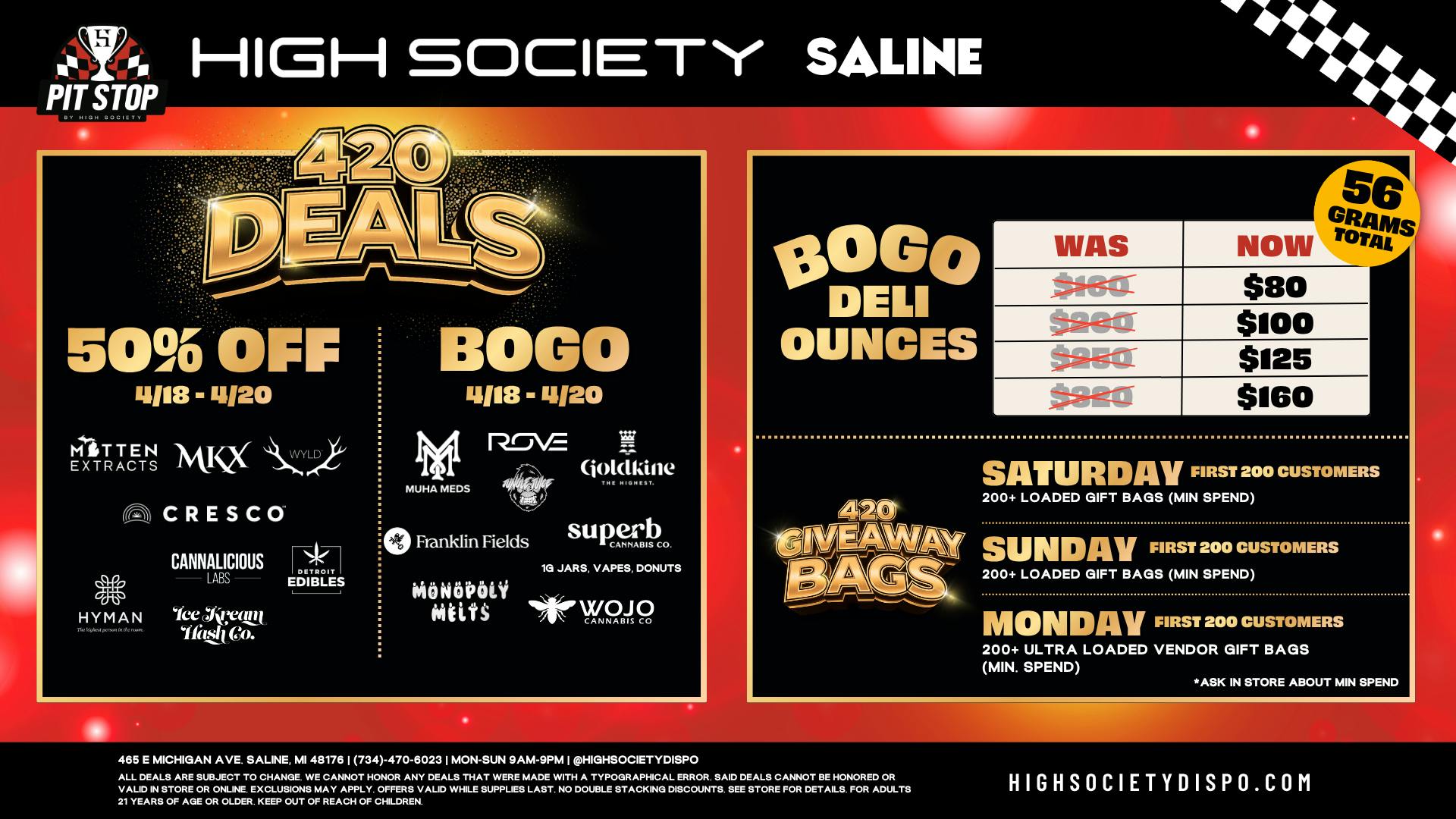 High Society Saline 4/20 WEEKEND! BOGO OZ's! 200 LOADED GIFT BAGS!